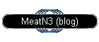 MeatN3 (blog)