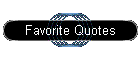 Favorite Quotes
