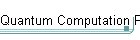 Quantum Computation Presentation