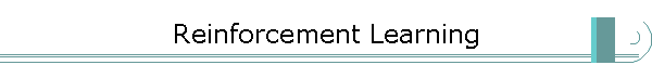Reinforcement Learning