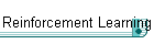 Reinforcement Learning