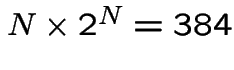 $N\times 2^{N}=384$