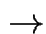 $\rightarrow$