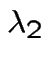 $\lambda_{2}$