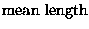 $\mbox{mean length}$